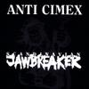 Anti Cimex : Scandinavian Jawbreaker