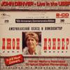 Denver, John : Live In The USSR (Moscow • Tallin • Leningrad)