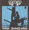 Cameo (FIN) : Buffalo / Keskellä selkää