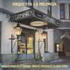 Orquesta la milonga : Vanhojen aikojen kivilattiatangoa - Tango del empedrado de los viejos tiempos