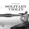 Mattson, Petri Tapio : Solitary Violin