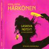 Härkönen, Anna-Leena : Laskeva neitsyt ja muita kirjoituksia