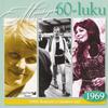 V/A : Muistojen 60-luku: 1969 - Koskaan et muuttua saa!