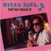 Joel, Billy : Tell Her About It