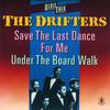 Drifters : Save The Last Dance For Me / Under The Boardwalk
