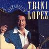 Lopez, Trini : The Very Best Of