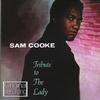 Cooke, Sam : Tribute To The Lady