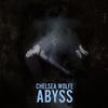 Wolfe, Chelsea : Abyss