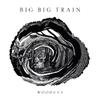 Big Big Train : Woodcut