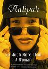 Aaliyah : Aaliyah-so much more than a..