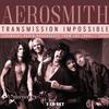 Aerosmith : Transmission impossible (3cd)