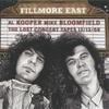 Al Kooper And Mike Bloomfield : Fillmore east lost concert tapes