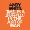 White, Andy : Time is a buffalo in the art of war