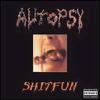 Autopsy : Shitfun