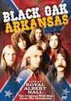 Black Oak Arkansas : Live at royal albert hall