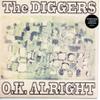 Diggers : O.K. Alright