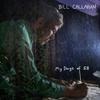 Callahan, Bill : My Days of 58