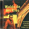 Waldo De Los Rios : Golden Sounds of
