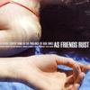 As Friends Rust : A Young Trophy Band In The Parlance Of Our Times