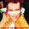 Adam And The Ants : Kings Of The Wild Frontier