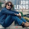 Lennon, John / Gruen, Bob : John Lennon -New Yorkin vuodet