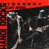 Hanoi Rocks : Tragedy