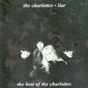 Charlottes : Liar - The Best Of The Charlottes