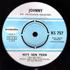 Johnny : Nyt sen teen / Kyllä se iloksi muuttuu