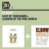 Elbow : Cast Of Thousands + Leaders Of The Free World