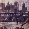 Benson, George / Franklin, Aretha / V/A : The Great Songs Of George Gershwin