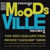 Garland, Red / Davis, Eddie Lockjaw / Red Garland Trio : Moodsville Volume 1