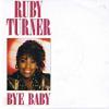 Turner, Ruby : Bye Baby