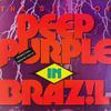 Deep Purple : The Best Of Deep Purple In Brazil