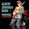 Järvinen, Albert / Albert Järvinen Band : Braindamage - Or Still Alive? Live at Tavastia 1989