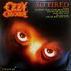 Osbourne, Ozzy : So Tired