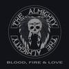 Almighty : Blood, fire & love
