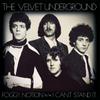 Velvet Underground : Foggy Notion / I Can't Stand It