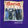 Pontiax : 100 Miles To Go