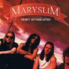 Maryslim : Quiet Intoxicated