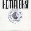 Kompleksi : (I Aint No) Lovechild / Moscow Nineteen Eighty