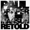 Draper, Paul : Mansun retold