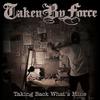 Taken By Force : Taking Back What's Mine