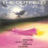 Outfield : Since You've Been Gone