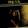 Dead Boys : Young, loud and snotty