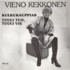 Kekkonen, Vieno : Kulkukauppias / Tuuli tuo, tuuli vie
