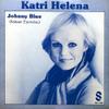 Katri Helena : Johnny Blue