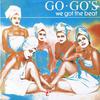 Go-Go's : We Got The Beat