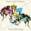 Electric Light Orchestra : Rock 'n' Roll Is King