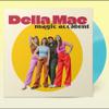 Della Mae : Magic accident