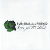Funeral For A Friend : Roses For The Dead (2/3)